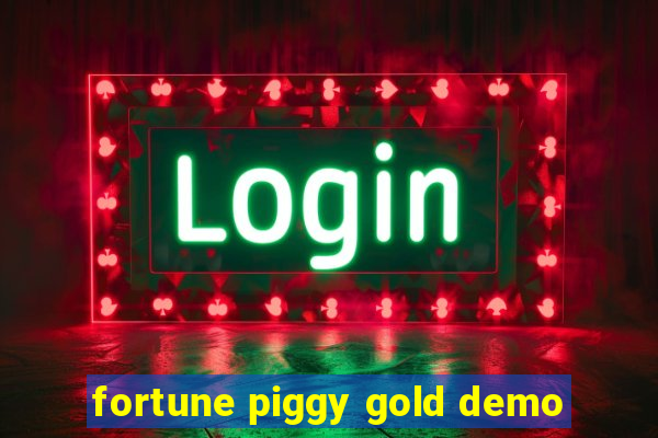 fortune piggy gold demo